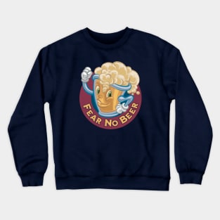 Fear No Beer Crewneck Sweatshirt